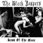 The Black Jaspers - Scum of the Moon