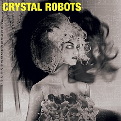 Crystal Robots
